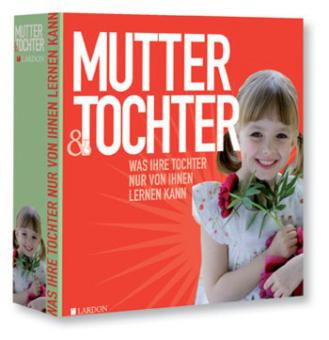 Geschenkbuch Mutter & Tochter 