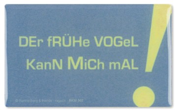 Magnet Der frühe Vogel 